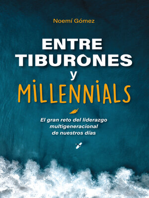cover image of Entre tiburones y millenials